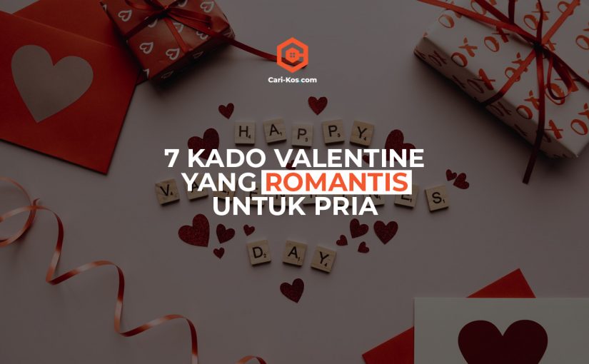 7 Kado Valentine Yang Romantis Untuk Pria