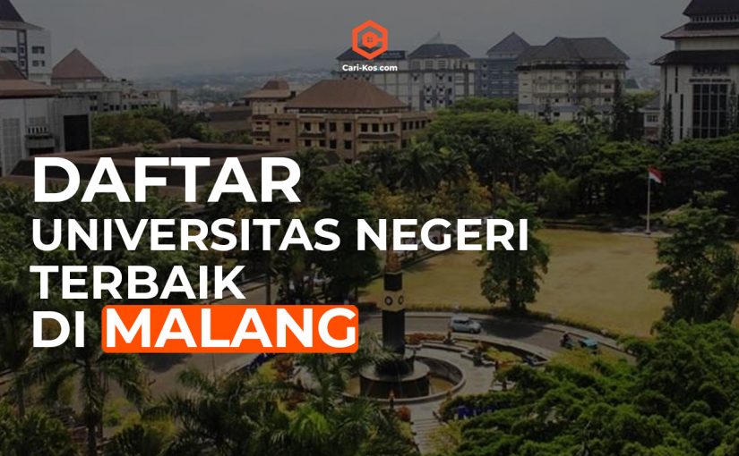 5+ Universitas Negeri Terbaik di Malang