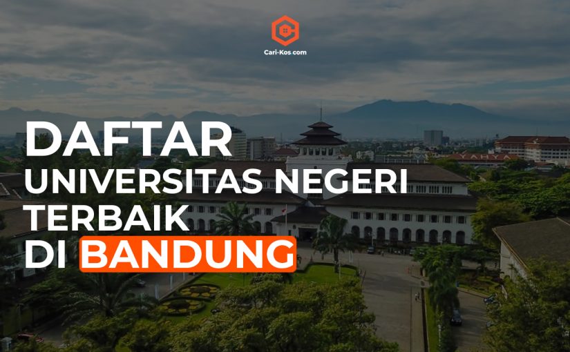 5+ Universitas Negeri Terbaik di Bandung