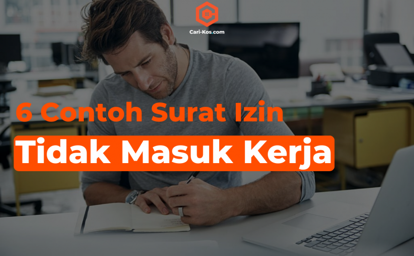 6 Contoh Surat Izin Tidak Masuk Kerja