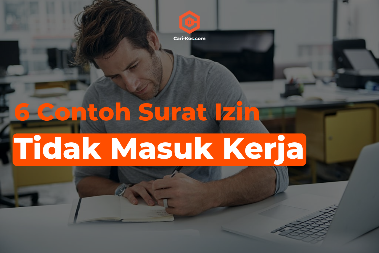 6 Contoh Surat Izin Tidak Masuk Kerja Blog Cari Kos