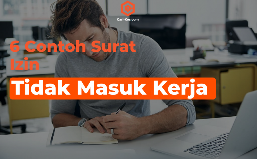 6 Cotoh Surat Izin Tidak Masuk Kerja