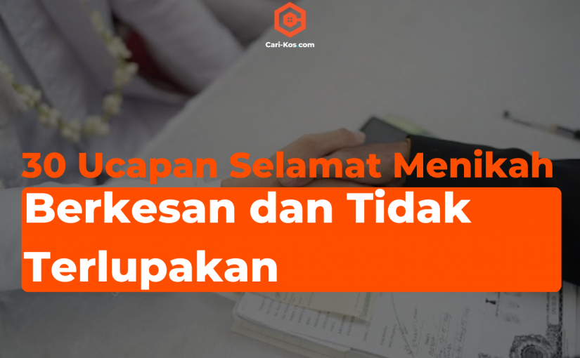 30 Ucapan Selamat Menikah Berkesan dan Tidak Terlupakan